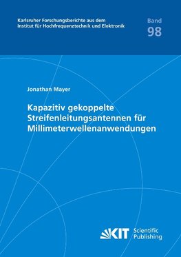 Kapazitiv gekoppelte Streifenleitungsantennen für Millimeterwellenanwendungen