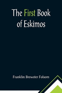 The First Book of Eskimos