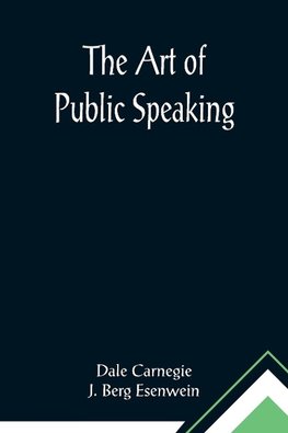 The Art of Public Speaking