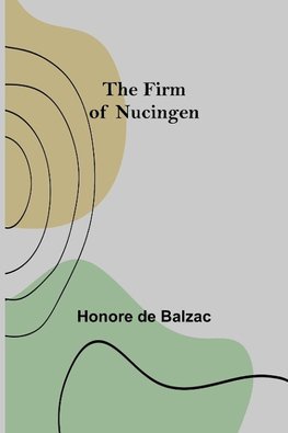 The Firm of Nucingen