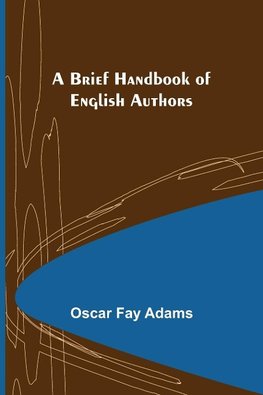 A Brief Handbook of English Authors