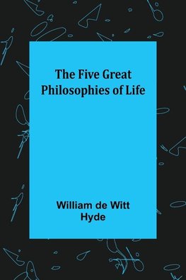 The Five Great Philosophies of Life