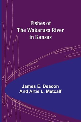 Fishes of the Wakarusa River in Kansas