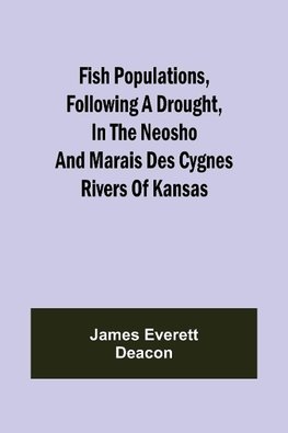 Fish Populations, Following a Drought, in the Neosho and Marais des Cygnes Rivers of Kansas