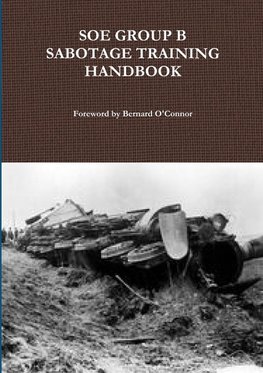 SOE GROUP B SABOTAGE TRAINING HANDBOOK