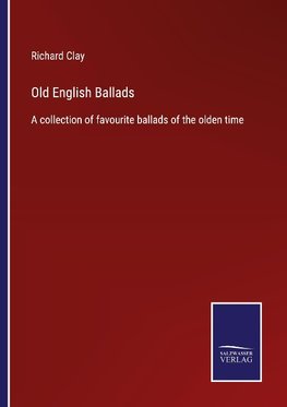 Old English Ballads