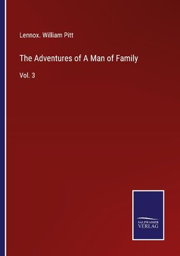 The Adventures of A Man of Family