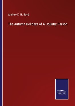 The Autumn Holidays of A Country Parson