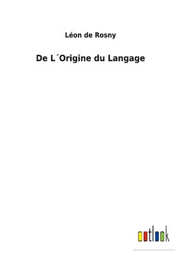 De L´Origine du Langage