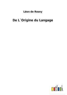 De L´Origine du Langage