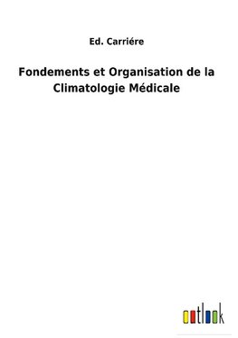 Fondements et Organisation de la Climatologie Médicale