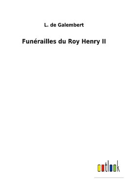 Funérailles du Roy Henry II