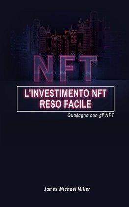 L'investimento NFT reso facile