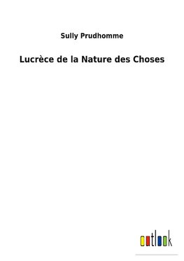 Lucrèce de la Nature des Choses