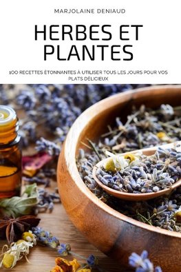 HERBES ET PLANTES