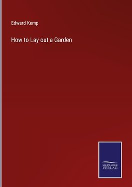 How to Lay out a Garden