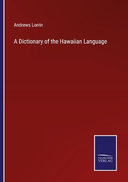 A Dictionary of the Hawaiian Language