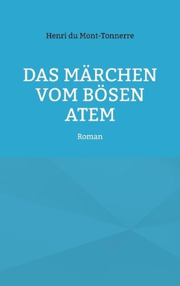 Das Märchen vom bösen Atem