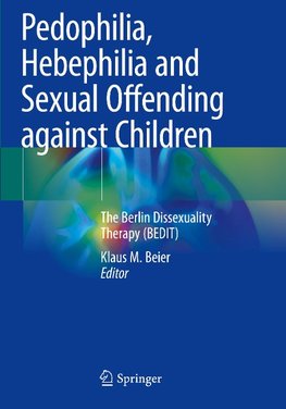 Pedophilia, Hebephilia and Sexual Offending against Children