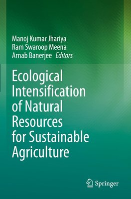 Ecological Intensification of Natural Resources for Sustainable Agriculture