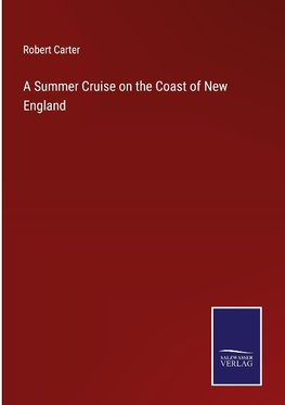 A Summer Cruise on the Coast of New England