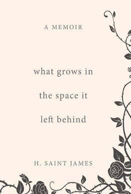 What Grows in the Space It Left Behind