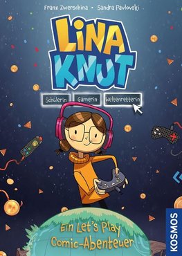 Lina Knut. Schülerin, Gamerin, Weltenretterin