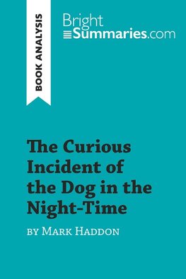 The Curious Incident of the Dog in the Night-Time by Mark Haddon (Book Analysis)