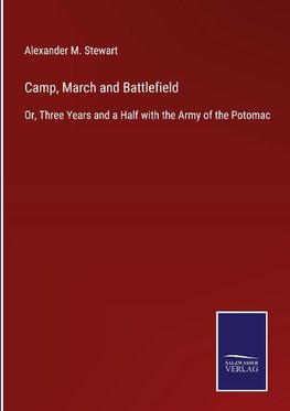 Camp, March and Battlefield