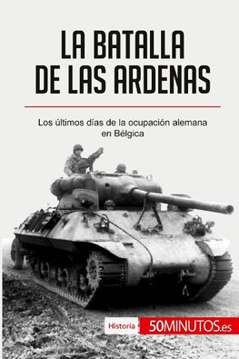 La batalla de las Ardenas