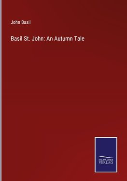 Basil St. John: An Autumn Tale