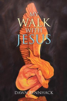 My Walk with Jesus