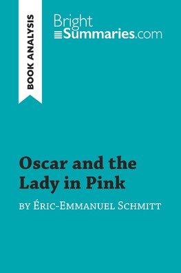 Oscar and the Lady in Pink by Éric-Emmanuel Schmitt (Book Analysis)