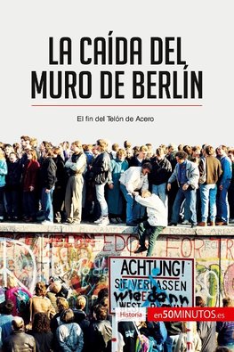 La caída del muro de Berlín