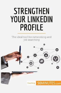 Strengthen Your LinkedIn Profile