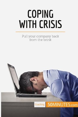 Coping With Crisis