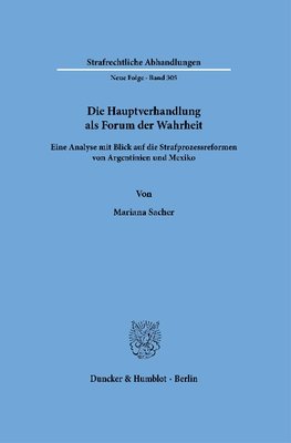 Die Hauptverhandlung als Forum der Wahrheit.