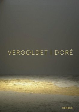 DORÉ | VERGOLDET | GILDED