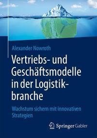 Vertriebs- und Geschäftsmodelle in der Logistikbranche