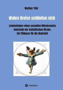 Wahre Kreise schließen sich