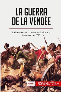 La guerra de la Vendée