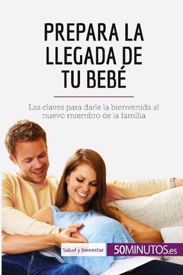 Prepara la llegada de tu bebé