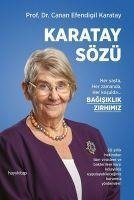 Karatay Sözü - Her yasta Her zamanda Her kosulda Bagisiklik Zirhimiz