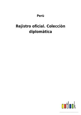 Rejistro oficial. Colecciòn diplomàtica