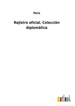 Rejistro oficial. Colecciòn diplomàtica