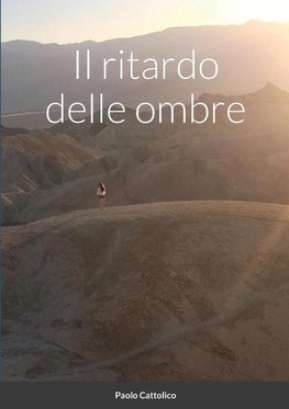 Il ritardo delle ombre