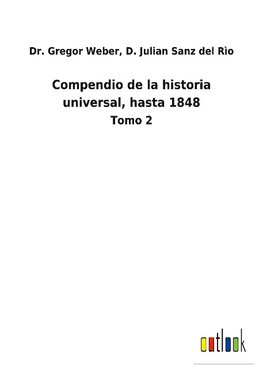 Compendio de la historia universal, hasta 1848