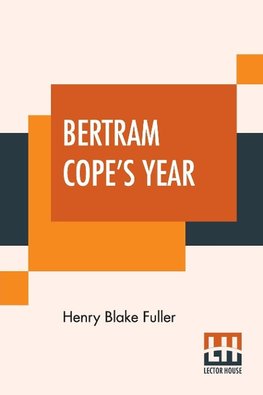 Bertram Cope's Year