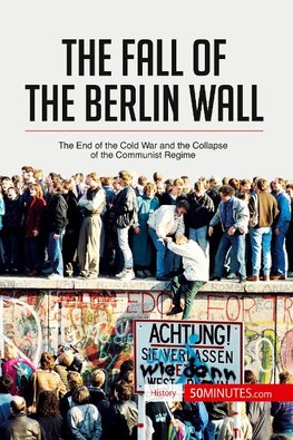 The Fall of the Berlin Wall