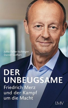 Friedrich Merz - Der Systemsprenger